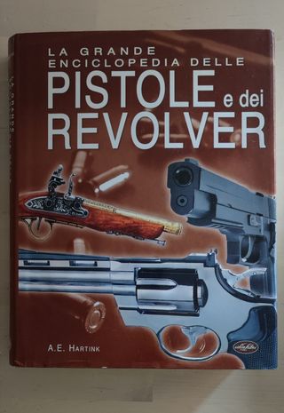Grande enciclopedia Pistole e Revolver