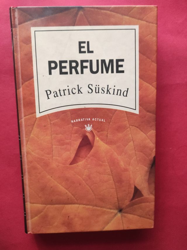 EL PERFUME de PATRICK SUSKIND