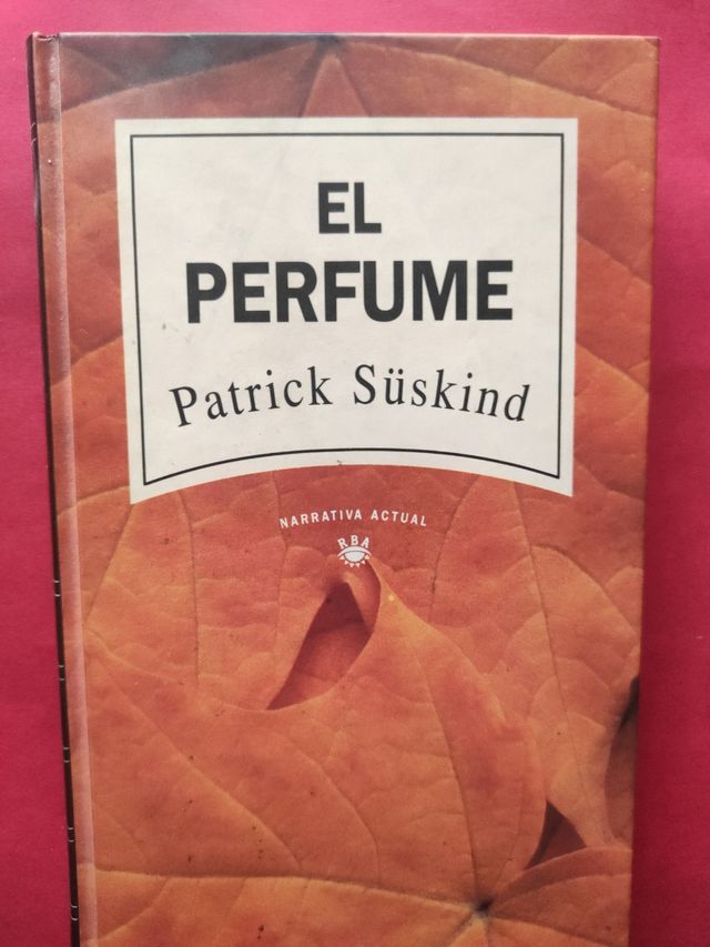 EL PERFUME de PATRICK SUSKIND