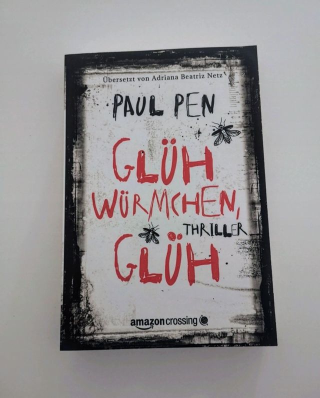 Glühwürmchen, glüh. Paul Pen.