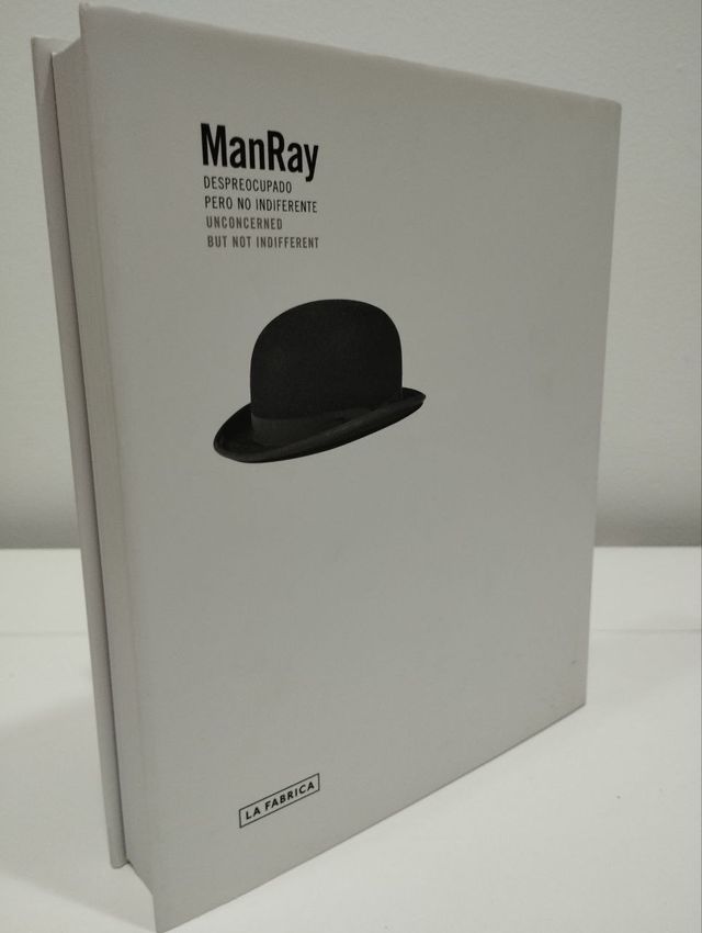Libro: MAN RAY, despreocupado pero no indiferente.