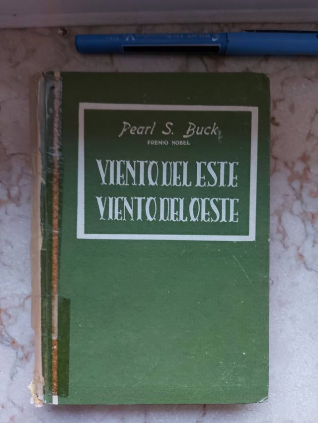 Viento del este, viento del oeste. Peark S. Buck.