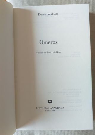 DEREK WALCOTT. OMEROS. 1.ª ED.