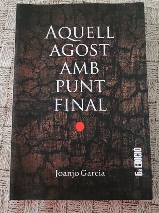 AQUELL AGOST AMB PUNT FINAL