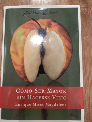 Como ser mayor sin hacerse viejo