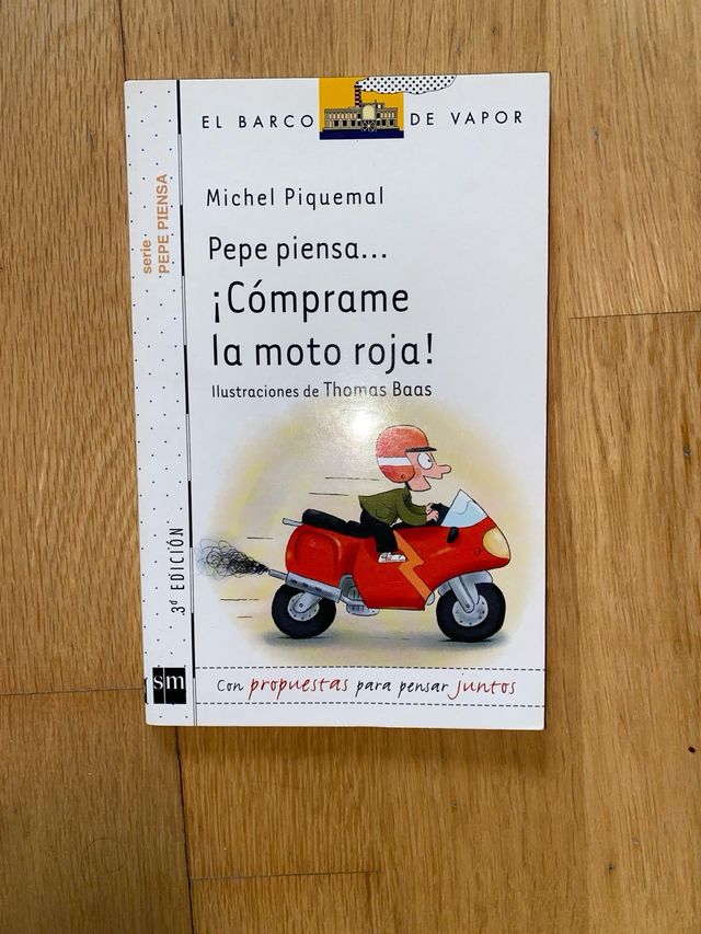 Pepe piensa...¡Cómprame la moto roja !