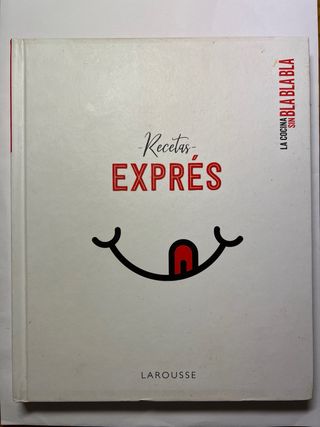 Recetas expréss - Cocina sin bla, bla, bla