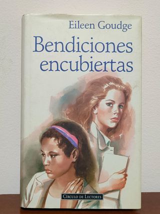 Bendiciones encubiertas. Eileen Goudge