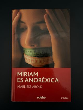 Miriam es anoréxica
