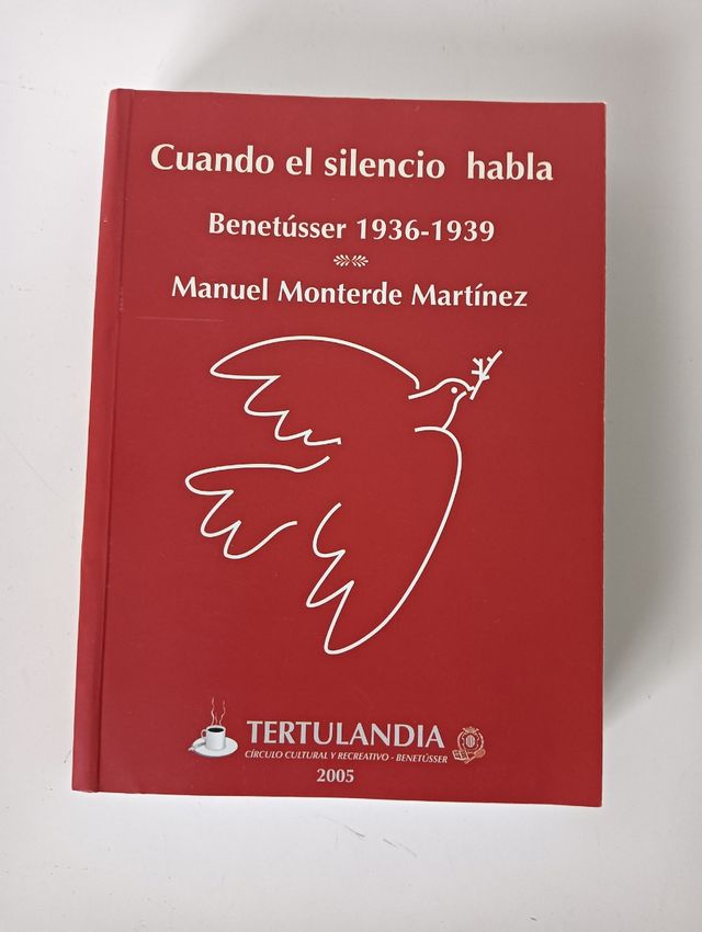CUANDO EL SILENCIO HABLA BENETÚSSER 1936 - 1939 