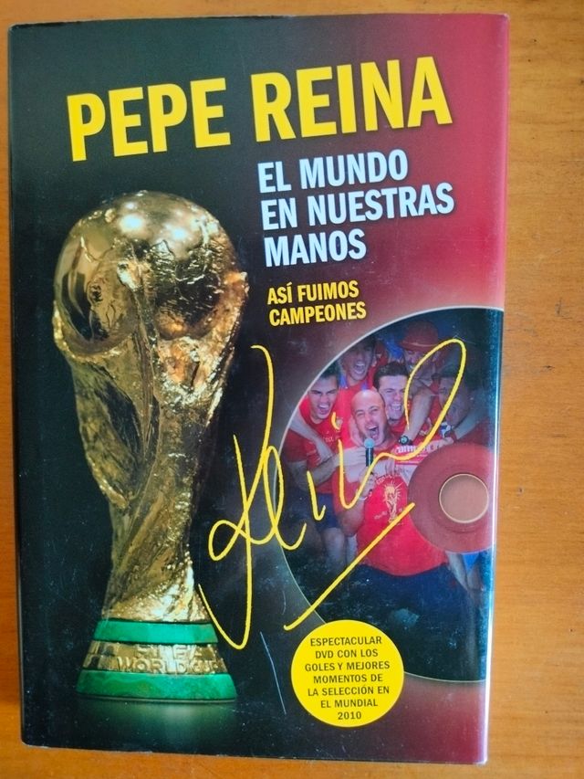 Pepe Reina, El mundo en nuestras manos