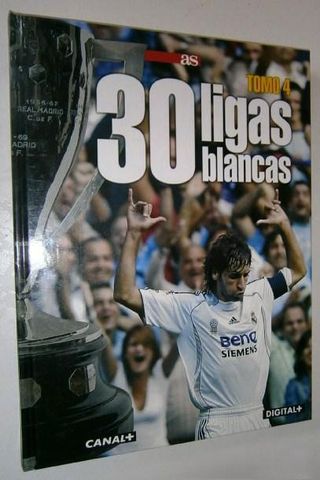 REAL MADRID - 30 LIGAS BLANCAS. 4 TOMOS