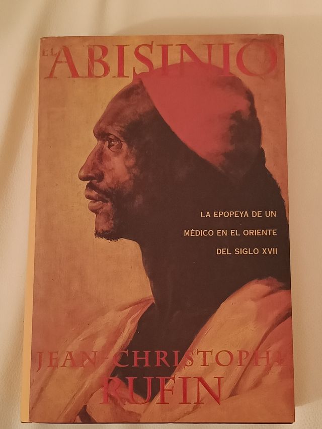 "EL ABISINIO" de JEAN-CHRISTOPHE RUFIN. REBAJADO 