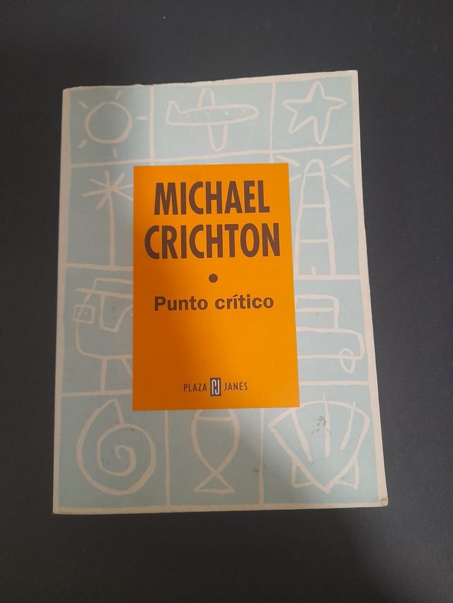 Libro Punto crítico. Michael Crichton. Plaza Janes