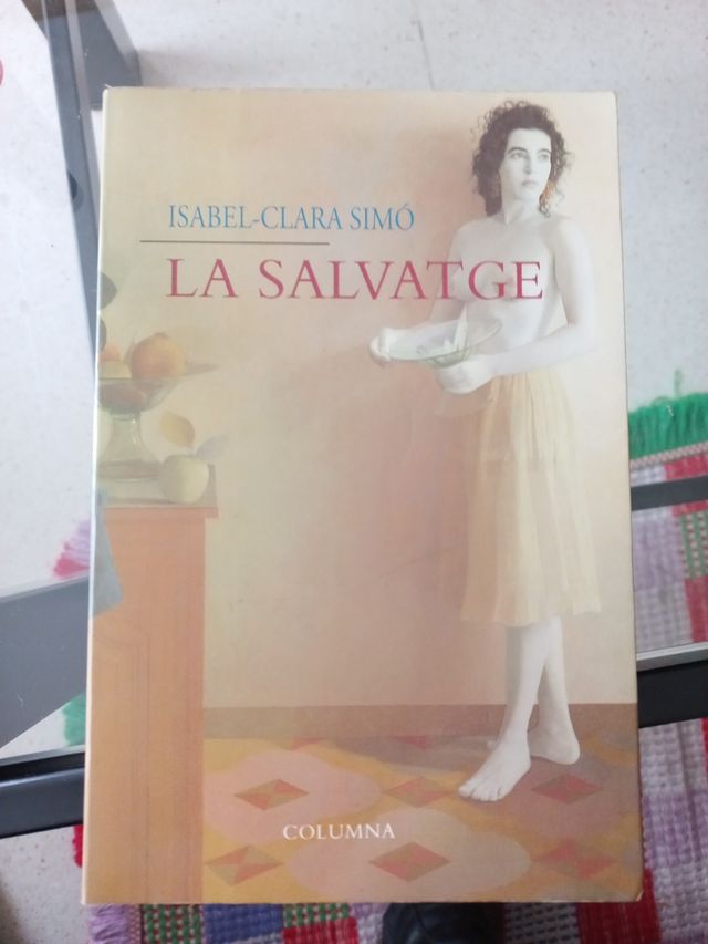 LA SALVATGE. Isabel-Clara Simó
