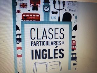 CLASES DE INGLES PARTICULARES Y EN GRUPO
