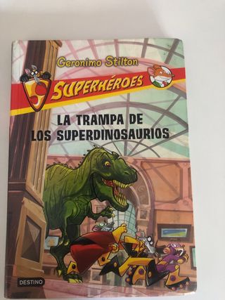 LA TRAMPA DE LOS SUPERDINOSAURIOS-GERONIMO STILTON