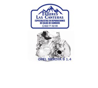 REPARACIÓN DE CAJA DE CAMBIOS OPEL MERIVA B 1.4