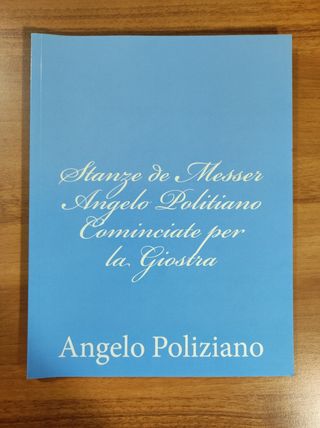 Angelo Poliziano - Stanze per la giostra