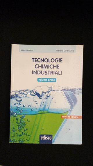 Tecnologie chimiche industriali volume primo edisc