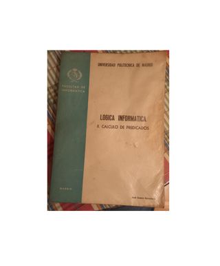 Lógica Informática: II Cálculo de Predicados