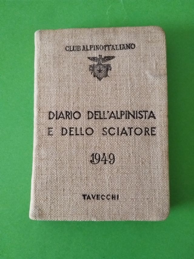 DIARIO DELL'ALPINISTA E DELLO SCIATORE