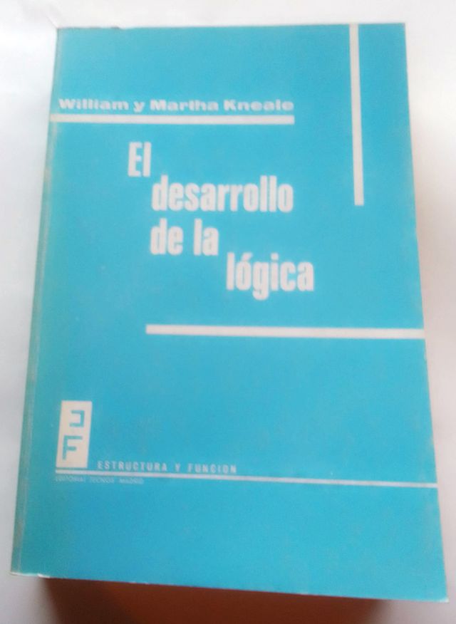 EL DESARROLLO DE LA LÓGICA. William y Martha Kneal