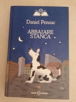 Daniel Pennac Abbaiare stanca