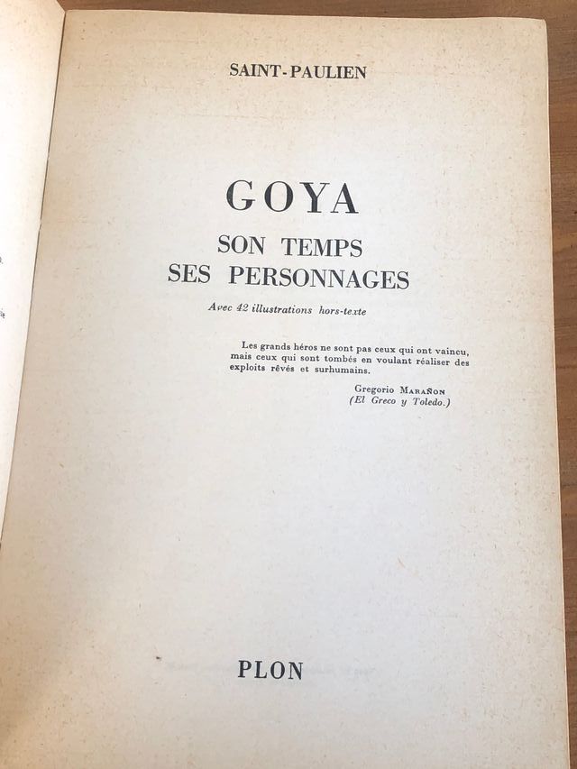 Goya Son temps, ses personnages Saint-Paulien
