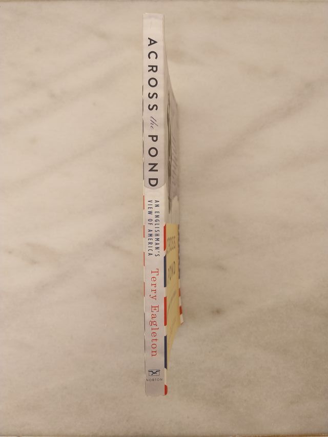 Across the Pond an Englishman's view of America