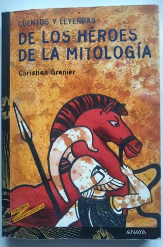 Cuentos y leyendas de los héroes de la m