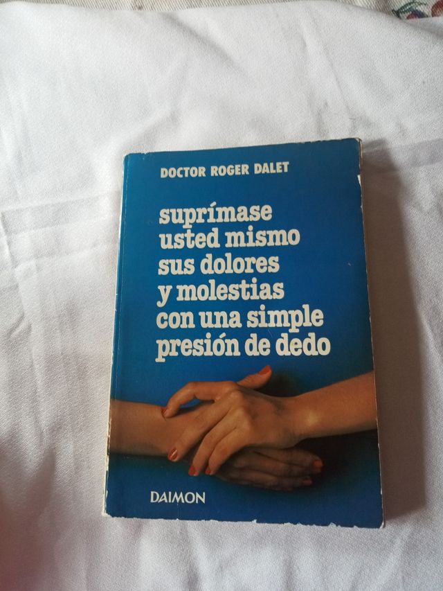 Libro " Suprimase usted mismo sus dolore