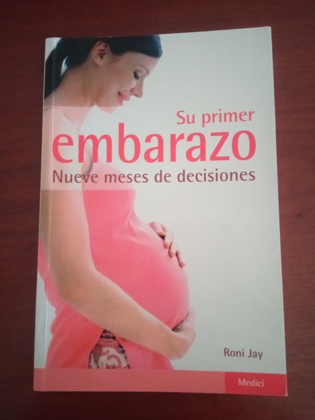 Su primer embarazo. Nueve meses de decisiones.