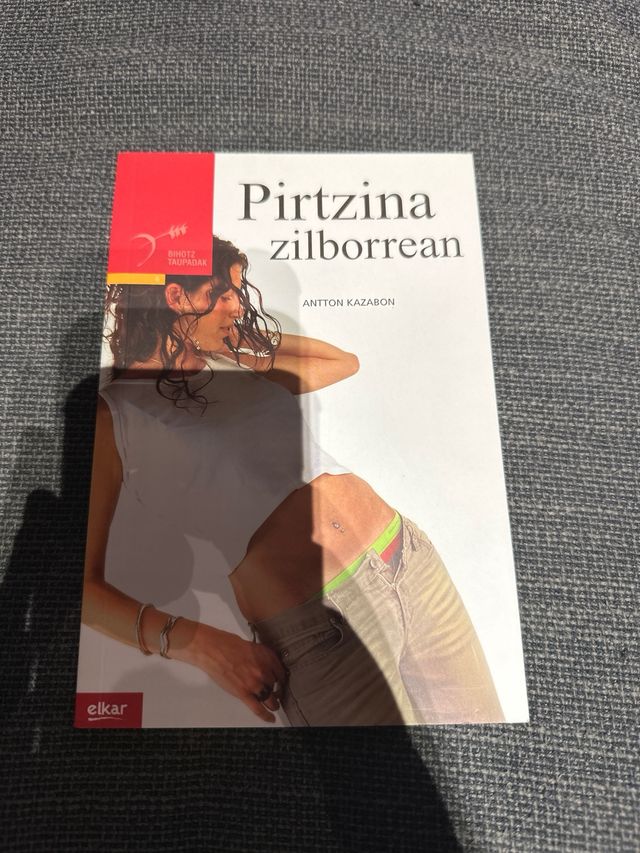 Pirtzina Zilborrean- Antton Kazabon