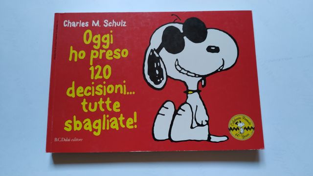 Libro Peanuts Oggi Ho Preso 120 Decisioni