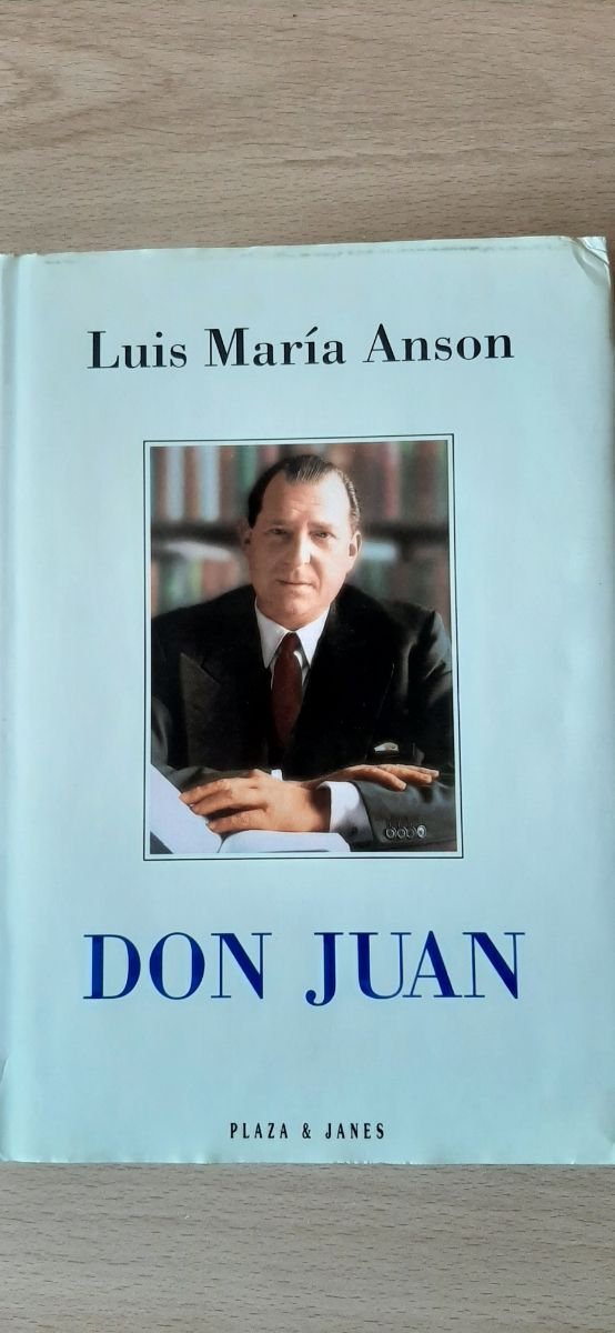 Libro de historia "Don Juan" de Luis María Ansón
