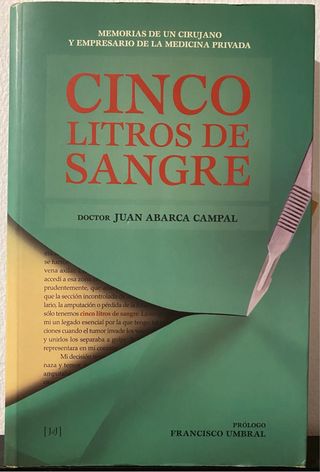 Cinco litros de sangre. Juan Abarca Campal.