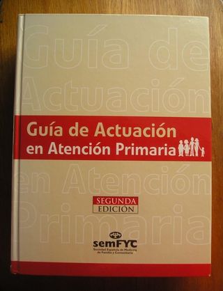 GUIA DE ACTUACION EN ATENCION PRIMARIA, SEGUNDA ED
