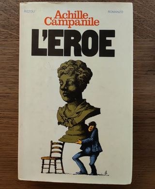 Libro di Achille Campanile "L'eroe"