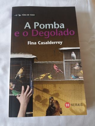 Libro "A pomba e o degolado" 