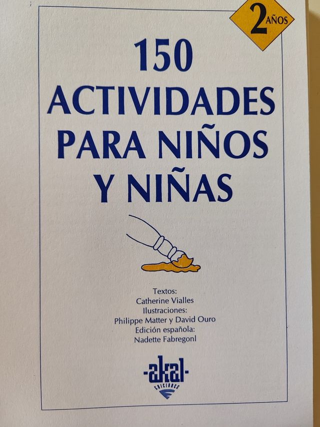 150 actividades para niños y niñas. 2 años