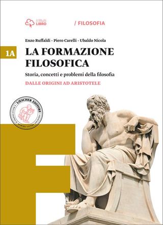 La formazione filosofica - volumi 1A e 1B