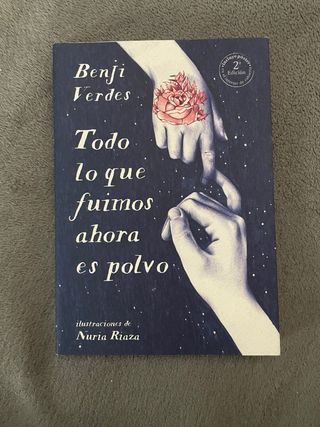 Todo lo que fuimos ahora es polvo