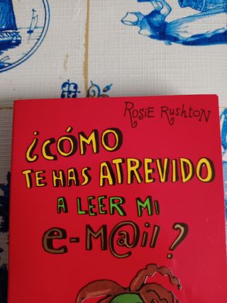 ¿Como te has atrevido a Leer mi e-@il?