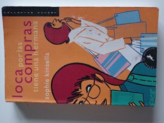 Loca por compras tiene hermana. Sophie Kinsella