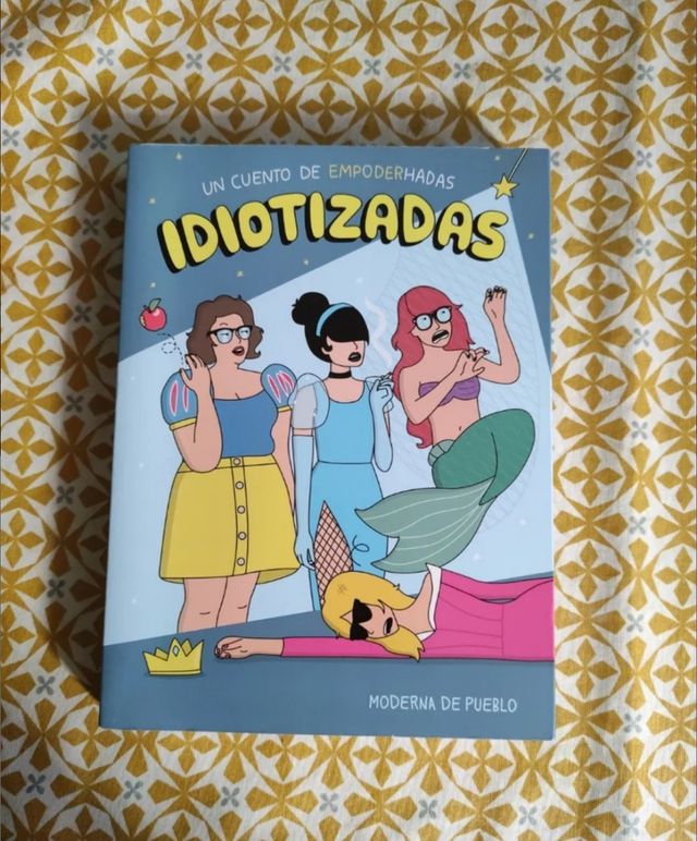 Un cuento de empoderhadas idiotizadas