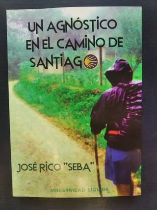 UN AGNOSTICO EN EL CAMINO DE SANTIAGO ,2023