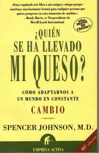 QUIÉN SE HA LLEVADO MI QUESO?
