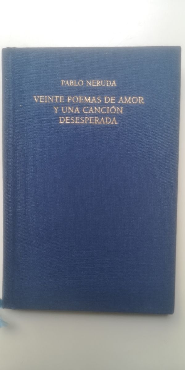 Veinte poemas de amor. Pablo Neruda. Recetario 