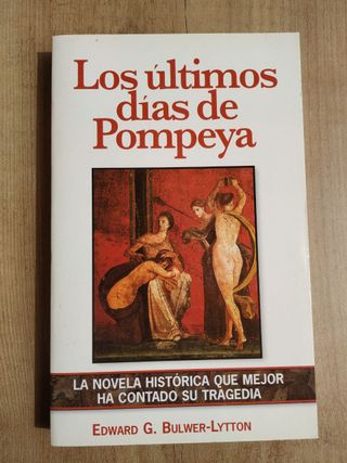 Los últimos días de Pompeya - E. G. Bulwer-Lytton